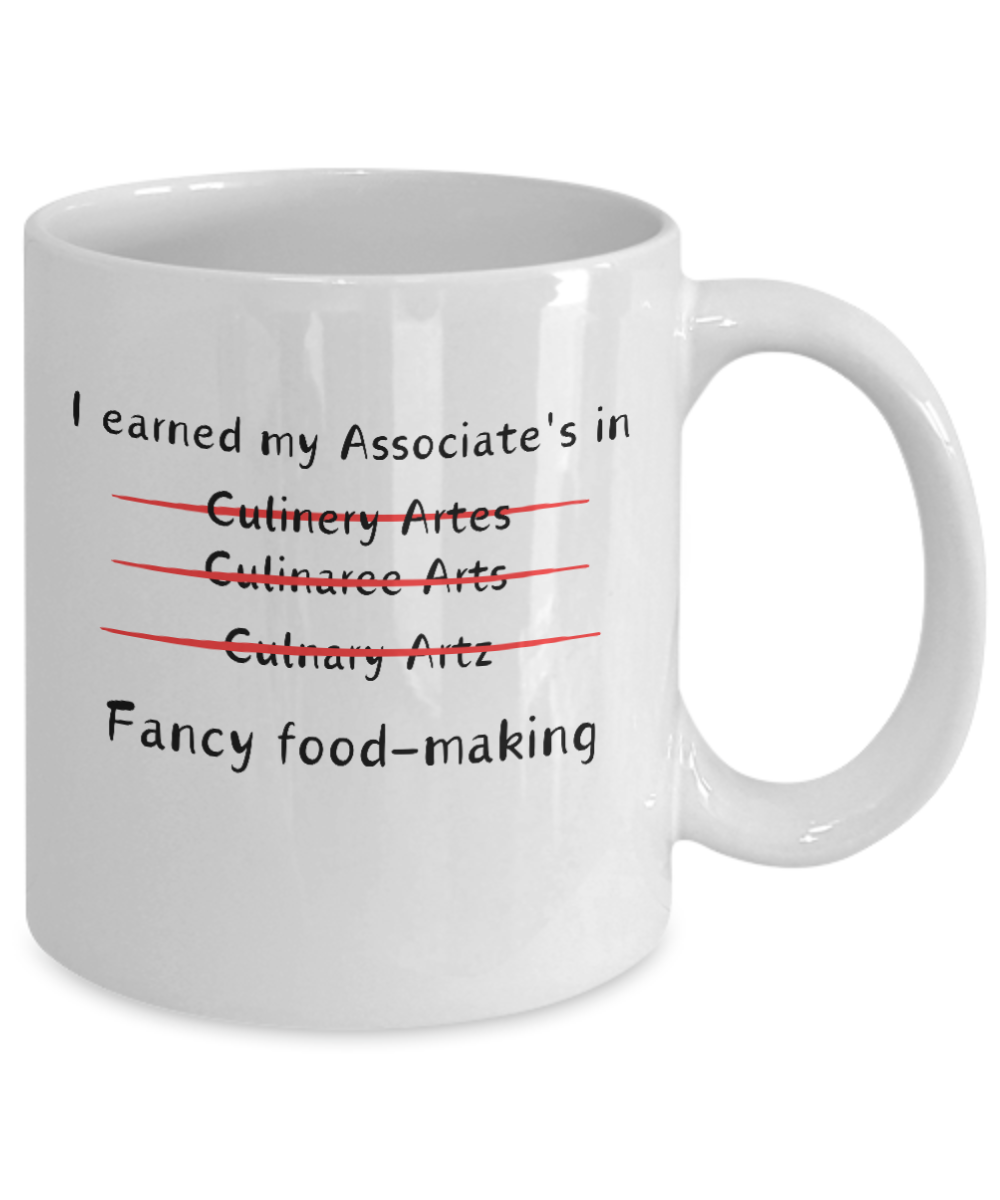 Graduation Gift Coffee Mug; Culinary Arts Degree Gift; Funny Graduation Novelty Cup for Men or Women