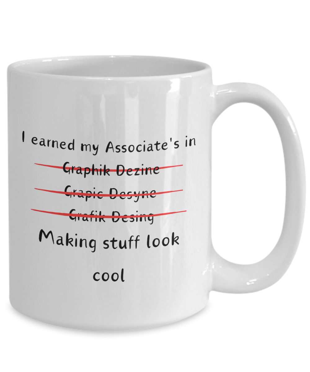 Graduation Gift Coffee Mug; Graphic Design Degree Gift; Gift for Associate Degree