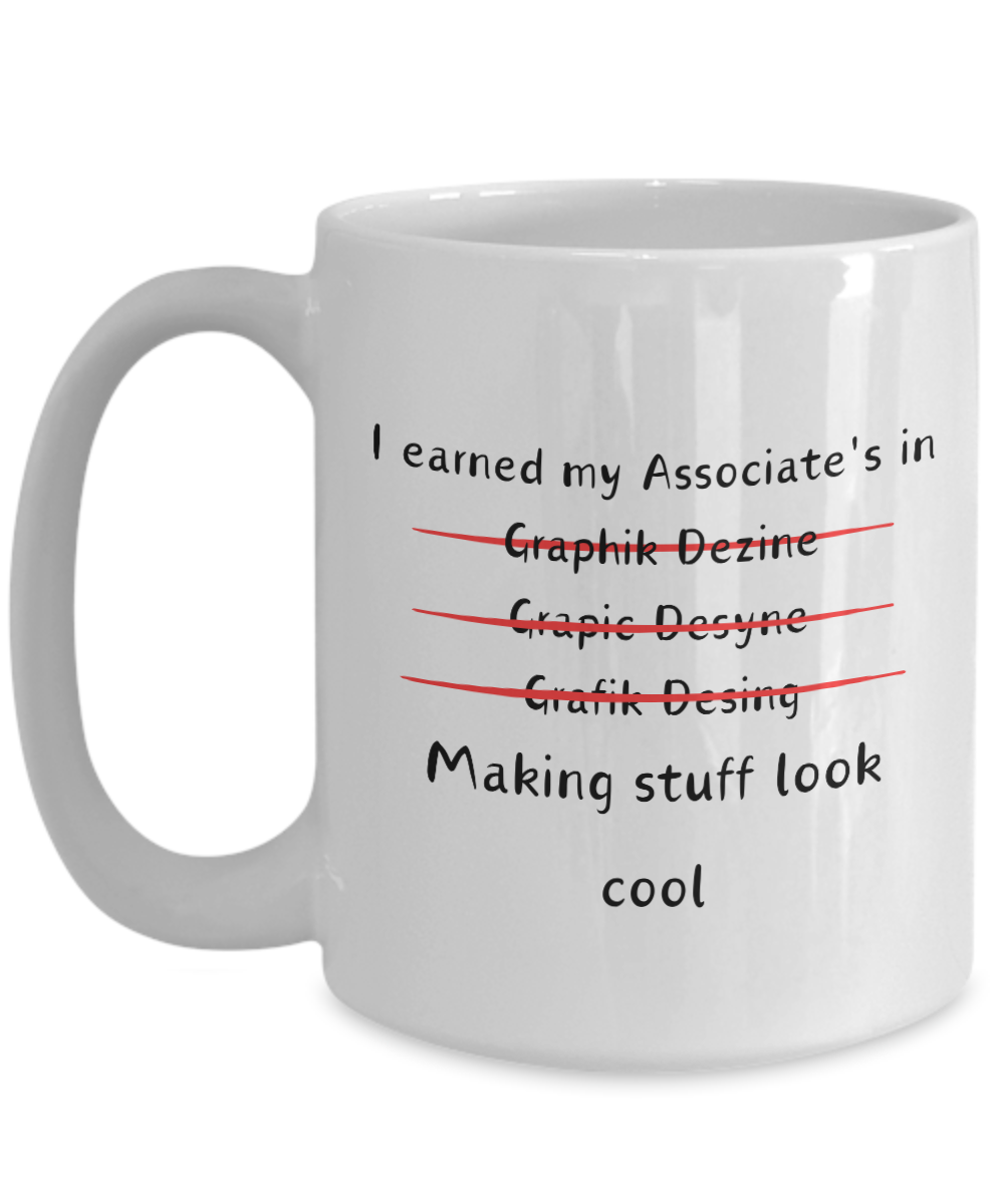 Graduation Gift Coffee Mug; Graphic Design Degree Gift; Gift for Associate Degree