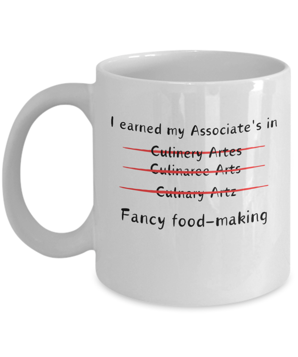 Graduation Gift Coffee Mug; Culinary Arts Degree Gift; Funny Graduation Novelty Cup for Men or Women